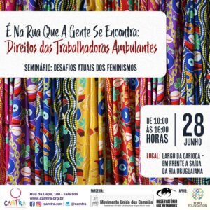 Leia mais sobre o artigo Seminário Aberto Desafios Atuais dos Feminismos: Direitos das Trabalhadoras Ambulantes