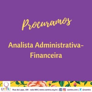 Leia mais sobre o artigo Seleção – Vaga para Analista Administrativa-Financeira