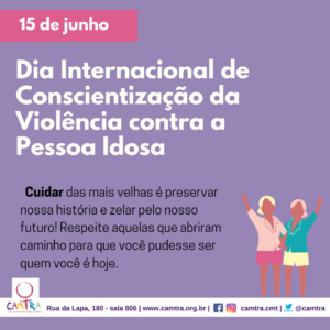 Leia mais sobre o artigo 15 de Junho – Dia de Conscientização da Violência contra a Pessoa Idosa