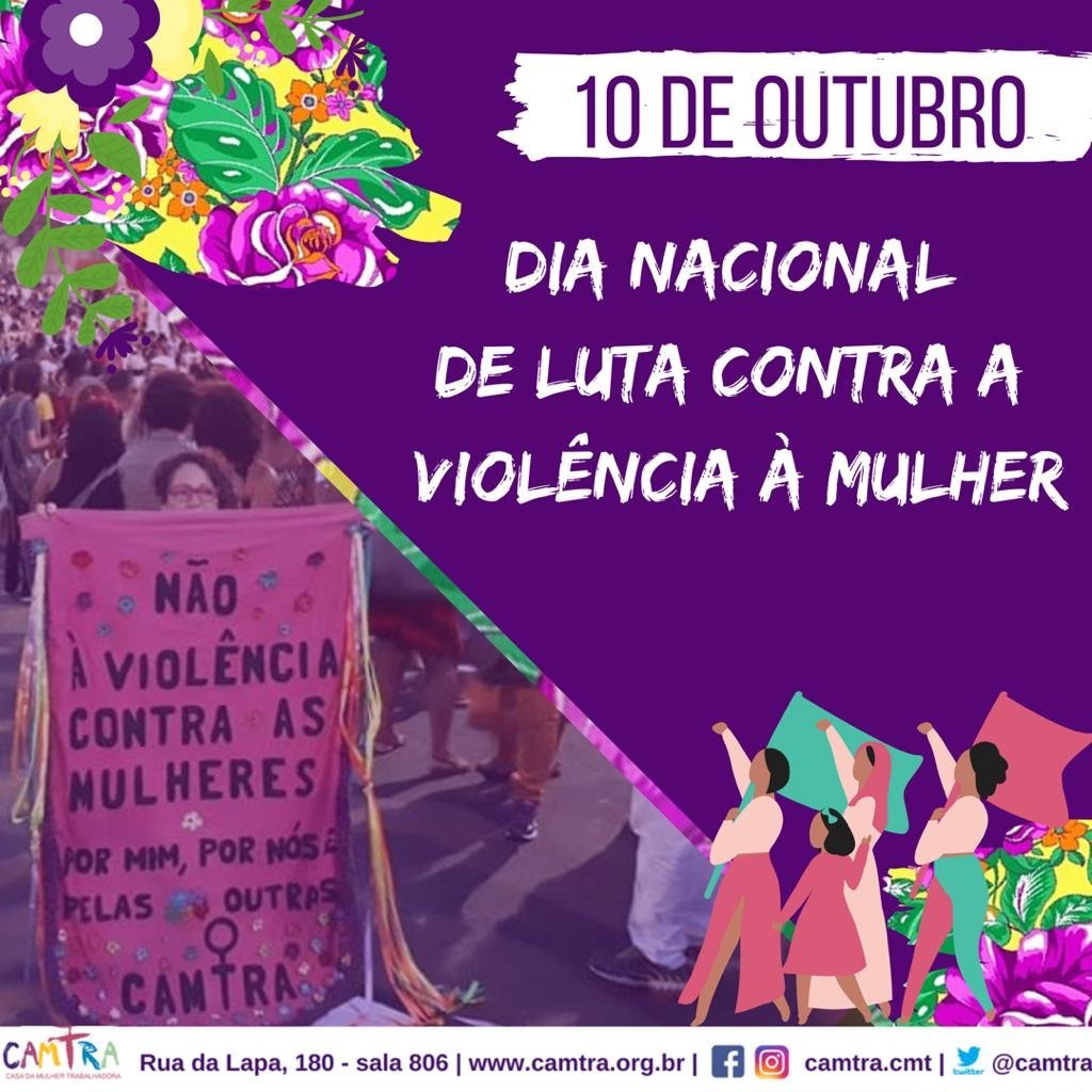 Dia Nacional De Luta Contra A Violência à Mulher Camtra Casa Da Mulher Trabalhadora 1562