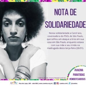 Leia mais sobre o artigo Nota de Solidariedade – Carol Iara