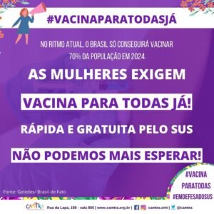 Leia mais sobre o artigo Vacina Para Todas Já!