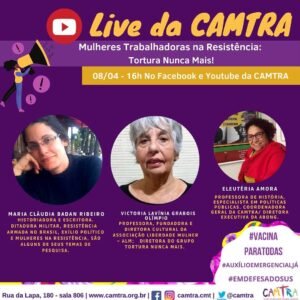 Leia mais sobre o artigo Live da CAMTRA – Mulheres Trabalhadoras na Resistência: Tortura Nunca Mais