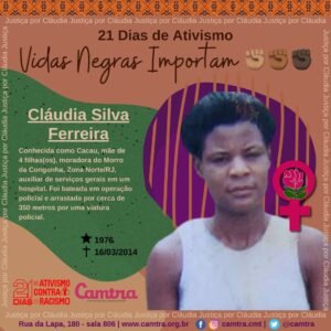 Leia mais sobre o artigo Campanha 21 Dias de Ativismo Contra o Racismo – Cláudia Ferreira