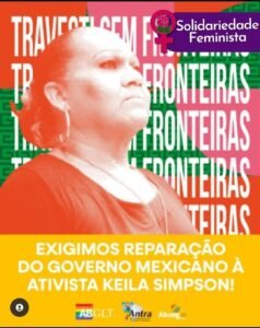 Leia mais sobre o artigo Exigimos Reparação do Governo Mexicano à Ativista Keyla Simpson