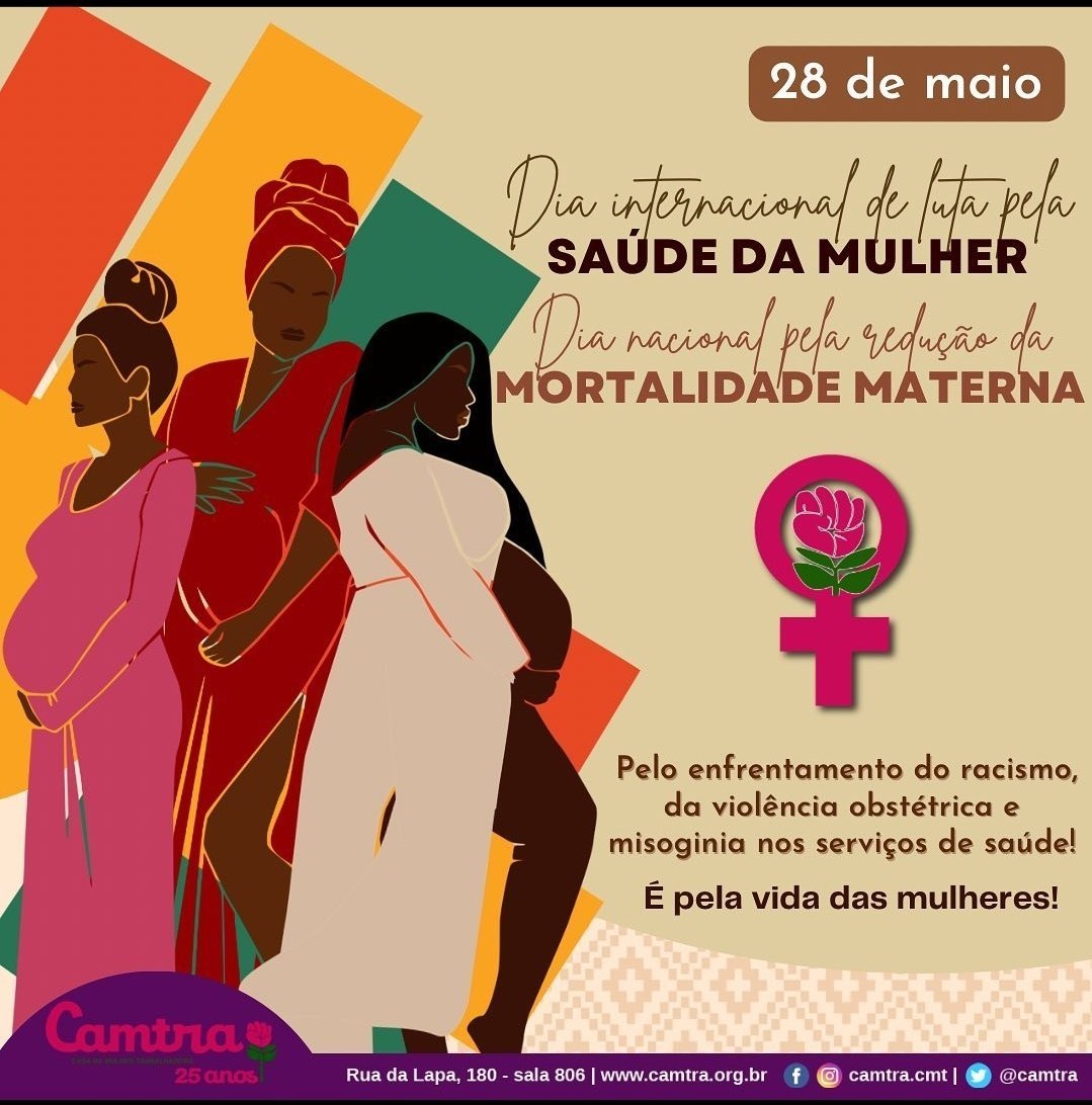 28 de maio – Dia Internacional de Luta pela Saúde da Mulher / Dia Nacional  pela Redução da Mortalidade Materna