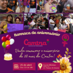 Card com fundo roxo com uma montagem de fotos da Barraca de Direitos da Camtra. Em destaque, com letras em amarelo, está o texto: “Barraca de aniversário. Venha comemorar o aniversário de 28 anos da Camtra!”. Há desenhos de balões, flores, bolo de aniversário e o um ícone do símbolo da Vênus com a rosa da Camtra. Embaixo, informações do evento: dia 25 de abril, das 11h às 14h, na Rua da Alfândega, esquina com Av. Passos, nº 91 - Saara, Rio de Janeiro. !”. No rodapé, em uma faixa clara, está o logotipo da Camtra com a frase: “28 anos na luta pelos direitos das meninas e das mulheres!”, seguida dos ícones das redes sociais e a página na internet da organização.