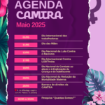 Card com fundo lilás e detalhes com folhagens. No centro da imagem, em um retângulo roxo, está o título “AGENDA CAMTRA”, seguido de “Maio 2025”, com letras em lilás, e o seguinte cronograma de atividades: 01/05 – Dia Internacional das Trabalhadoras; 11/05 – Dia das Mães; 13/05 – Dia Nacional da Luta Contra o Racismo; 17/05 – Dia Internacional Contra a LGBTfobia; 18/05 – Dia Nacional de Combate ao Abuso e à Exploração da Criança e do Adolescente; 28/05 – Dia Nacional da Redução da Mortalidade Materna; 28/05 – Barraca de direitos da CAMTRA (local: Rua da Alfândega, esquina com Av. Passos, 91 – Saara); 02/05 a 30/05 – Pesquisa “Quantas Somos?”. Na parte inferior do card, há uma barra em rosa claro com o logotipo da Camtra, os ícones das redes sociais e a página na internet da organização.
