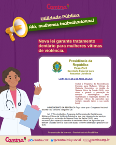 Leia mais sobre o artigo Nova lei garante tratamento dentário para mulheres vítimas de violência