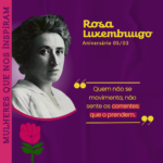 Card Mulheres que nos Inspiram Rosa Luxemburgo