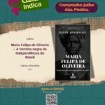 Camtra Indica  Livro: Maria Felipa de Oliveira – A heroína negra da Independência do Brasil