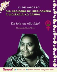 Leia mais sobre o artigo 12 de agosto | Dia Nacional de Luta contra a Violência no Campo
