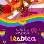 29 de Agosto  Dia Nacional da Visibilidade Lésbica 