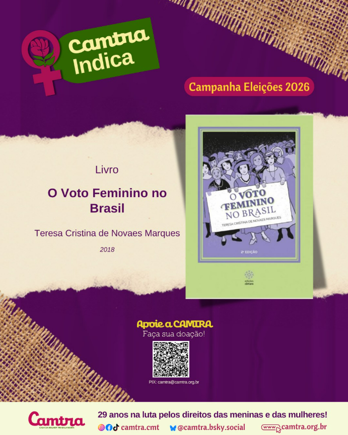 No momento, você está visualizando Camtra Indica Livro: O Voto Feminino no Brasil